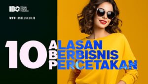 alasan berbisnis percetakan